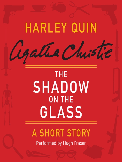 Title details for The Shadow on the Glass by Agatha Christie - Available